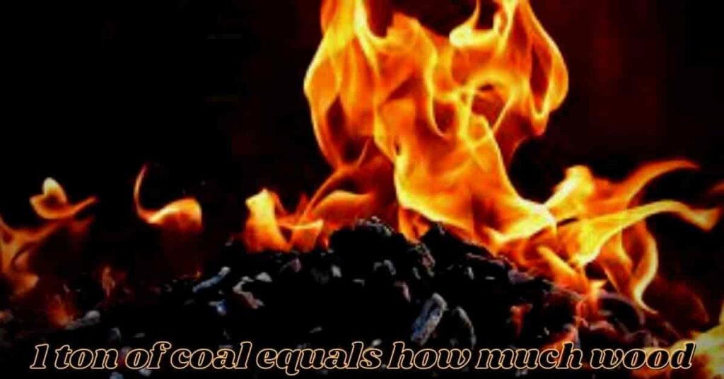 1 ton of coal equals how much wood