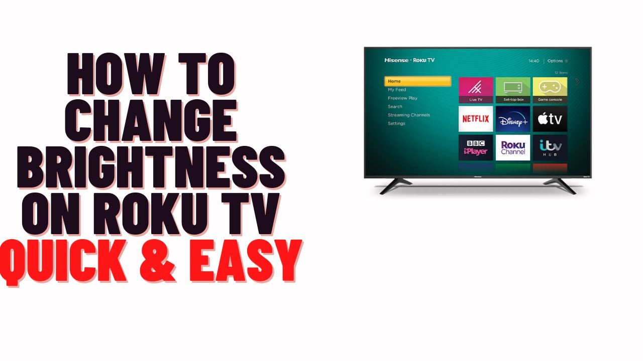 Allintitle:how to turn the brightness down on a roku tv